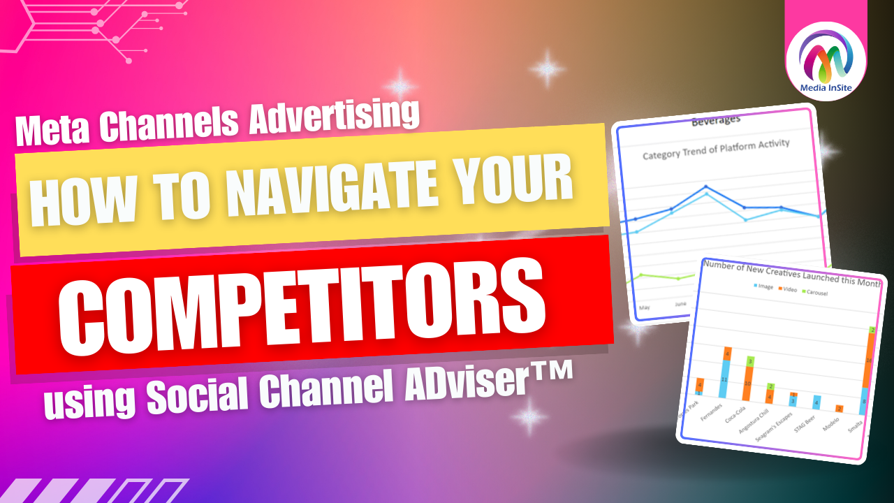 Meta Channels Advertising: How to Navigate Your Competitors using Social Channel ADviser™