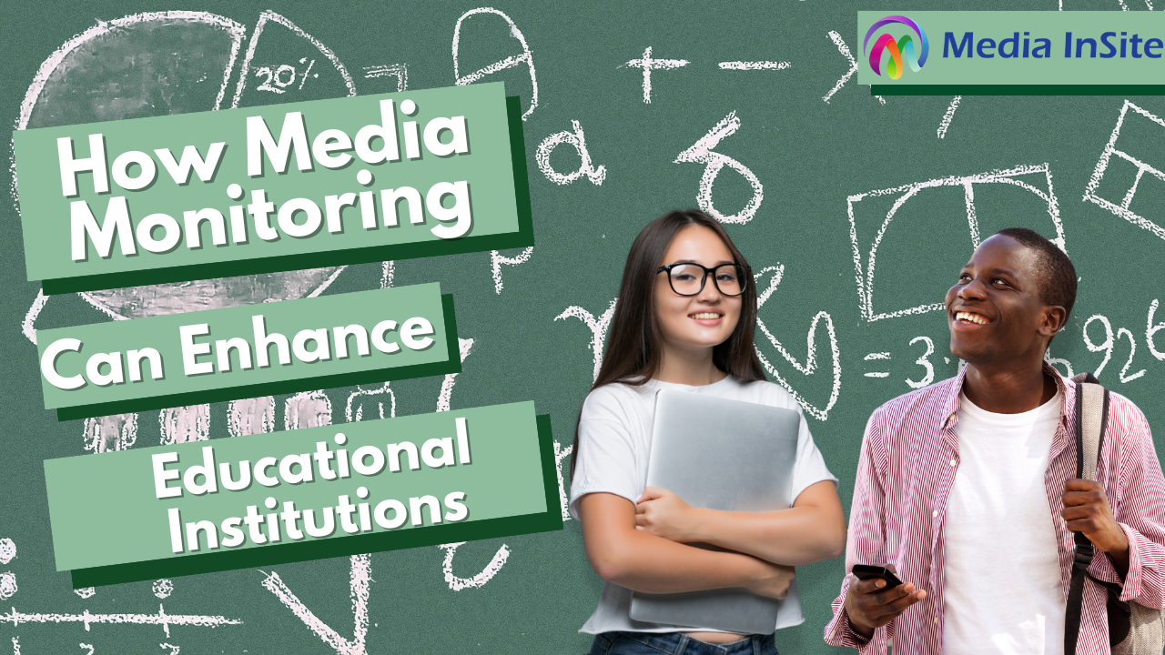 media monitoring for educational institutions