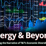 Energy & Beyond – T&T’s Economic Diversification